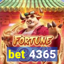 bet 4365